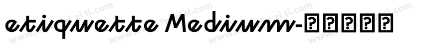 etiquette Medium字体转换